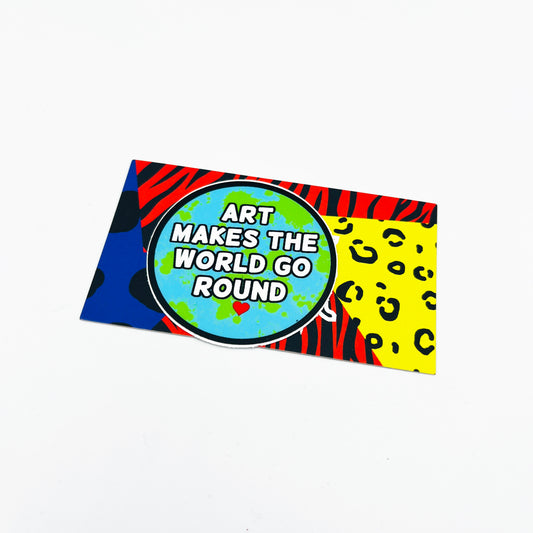 Art Makes The World Go Round Sticker